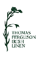 Thomas Fergusons Irish Linen