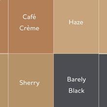 Load image into Gallery viewer, Color swatches labeled 'Café Crème', 'Haze', 'Sherry', and 'Barely Black' on a brown background.
