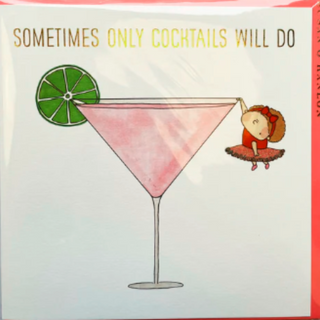 Sometimes Only Cocktails Will Do | Susan O'Hanlon Card