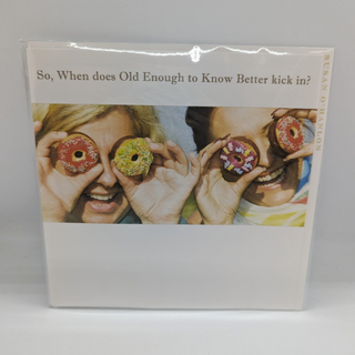 So, When Does Old Enough... | Susan O'Hanlon Card